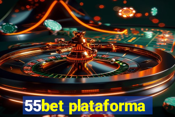 55bet plataforma